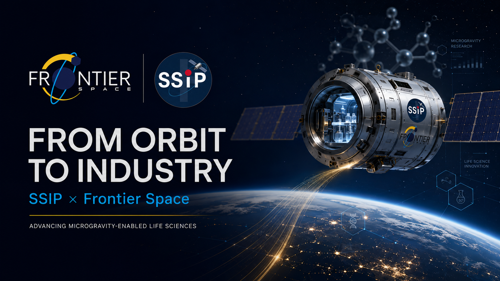 From Orbit to Industry — SSIP × Frontier Space, advancing microgravity-enabled life sciences